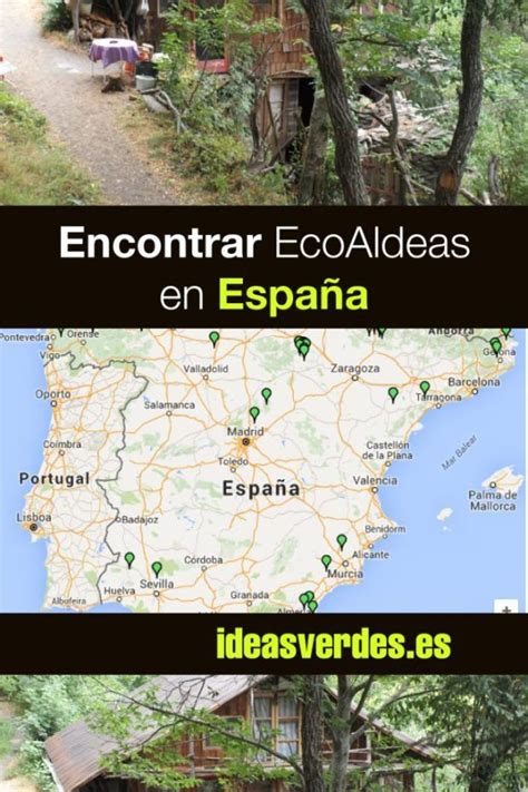 Donde Encontrar Ecoaldeas En Espa A Ideas Verdes Valencia Espa A