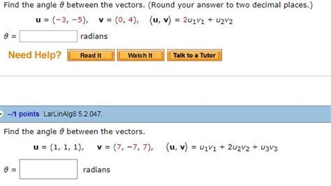 Solved Find The Angle θ Between The Vectors Round Your