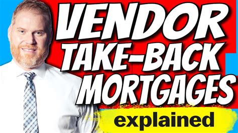 Vendor Take Back Mortgages Explained Vtb Benefits For Sellers