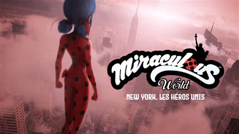 Miraculous World New York Les Héros Unis Streaming Téléfilm