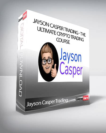 Jayson Casper Trading The Ultimate Crypto Trading Course Course