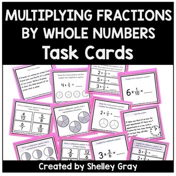 Multiplying Fractions By Whole Numbers Task Cards Fraction Practice