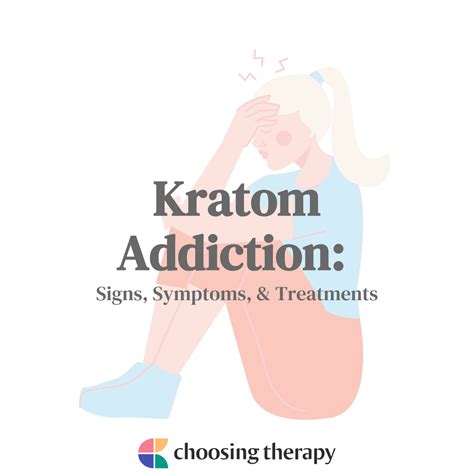 Kratom Addiction Signs Symptoms Treatments ChoosingTherapy