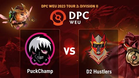 PuckChamp Vs D2 Hustlers Game 3 DPC 2023 WEU Spring Tour Division