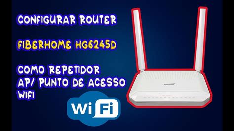 Configurar router Fiberhome como repetidor Guía completa techidrone es