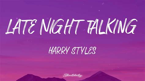 Harry Styles Late Night Talking Lyrics Youtube