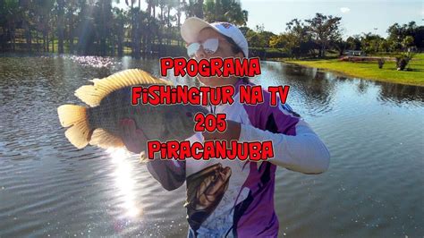 Programa Fishingtur Na Tv Uma Incr Vel Pescaria De Piau E Outras