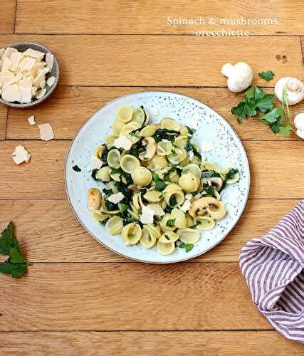 Orecchiette Aux Champignons Et Pinards De Travel Food Et Ses