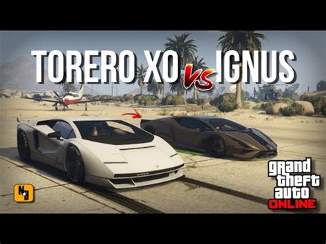 Torero Xo Vs Ignus Gta Online Youtube