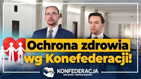 Program Konfederacji Dla Ochrony Zdrowia Youtube