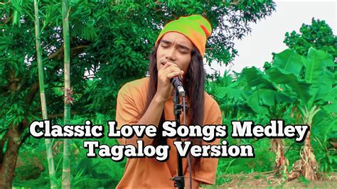 Classic Love Songs Medley Tagalog Version |Jerron - YouTube