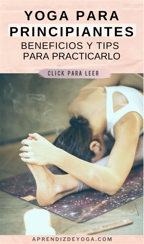 Los Beneficios De Practicar Yoga En Yoga Principiantes Yoga