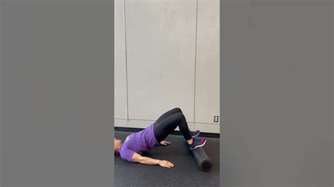 Bridge Toes Elevated Foam Roll Youtube