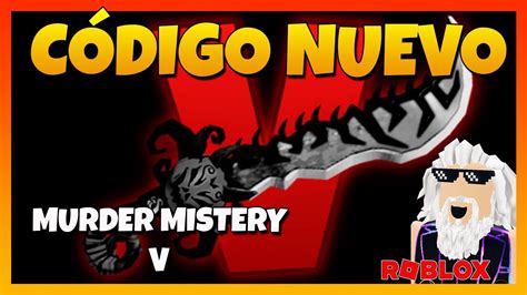 Codigo Murder Mystery - NUEVO CÓDIGO de 🔪MURDER MISTERY V 🔪 72 armas GRATIS 🔪 Roblox 2024 🔪 ...