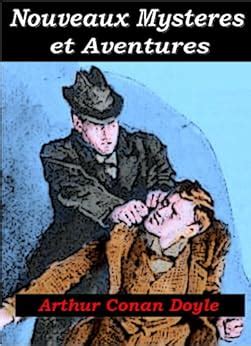 Nouveaux Mysteres Et Aventures Sherlock Holmes Ebook Arthur Conan