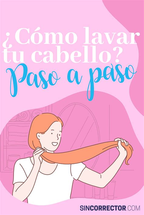 Cómo lavar el cabello correctamente Paso a paso en 2020 Como lavar