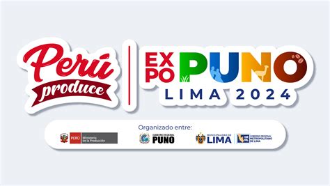 Feria Perú Produce Expo Puno Lima 2024 Campañas Ministerio de la