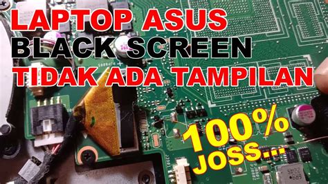 Cara Memperbaiki Laptop Asus No Display Black Screen Tidak Ada Tampilan