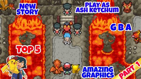 Top 5 Completed Pokemon Gba Rom Hack 2021 With Ash And Pikachu Anime