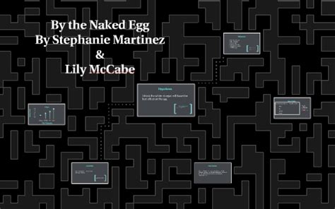 By The Naked Egg By Stephanie M On Prezi