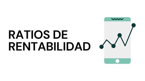 Ratios De Rentabilidad Ejemplos Pr Cticos Noticiero Contable