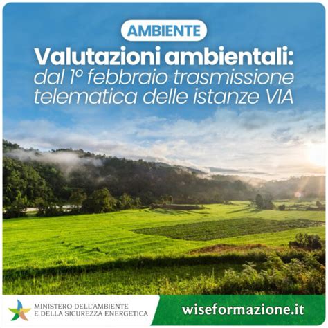 Valutazione Di Impatto Ambientale Al Via Con La Trasmissione