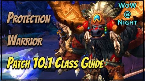 Patch 10 1 Protection Warrior Guide Super Strong Super Simple WoW