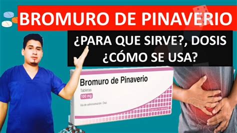 Bromuro De Pinaverio Para Que Sirve YouTube