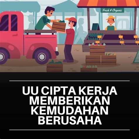 UU Cipta Kerja Memberikan Kemudahan Berusaha Harian Dewata