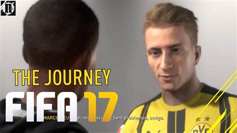 FIFA 17 The Journey 3 CONHECI O REUS YouTube