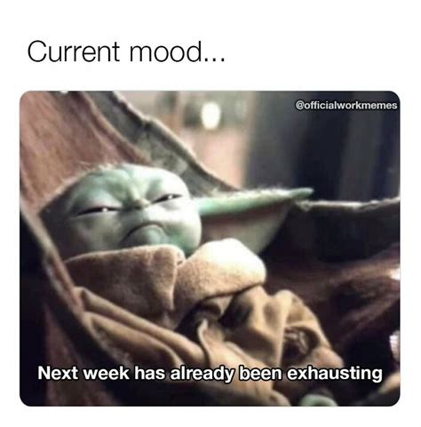 50 Hilariously Painful Work Week Memes” To Help You Get Through The