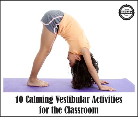 Calming Vestibular Activities For The Classroom Your Therapy Source