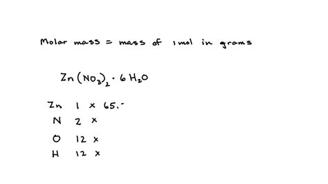 SOLVED Determine The Molar Mass Of Zinc II Nitrate Hexahydrate