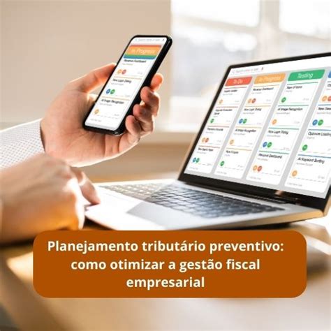 Planejamento tributário preventivo como otimizar a gestão fiscal