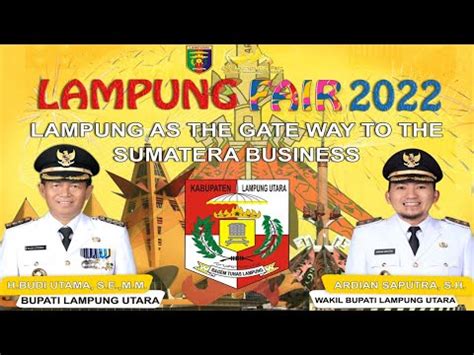 Lampung Fair 2022 Kabupaten Lampung Utara C YouTube