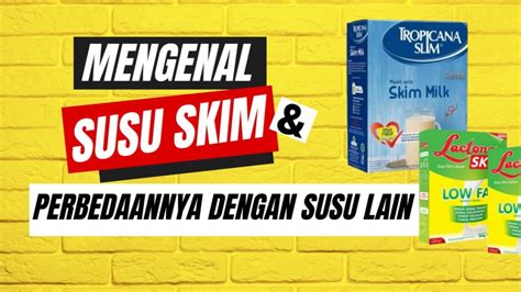 Mengenal Susu Skim Dan Perbedaan Dengan Susu Lain Youtube