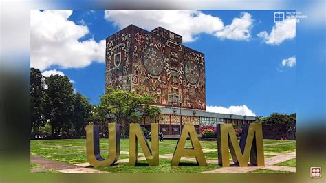 La Unam Patrimonio Cultural De La Humanidad Unam Global