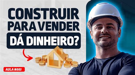 Vale A Pena Construir Casas Para Venda Análise Completa Para Você