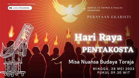 Live Misa II Hari Raya Pentakosta Nuansa Budaya 28 Mei 2023 PAROKI