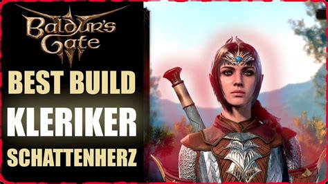 Baldurs Gate 3 Kleriker Build Deutsch OP Schattenherz Guide Starke