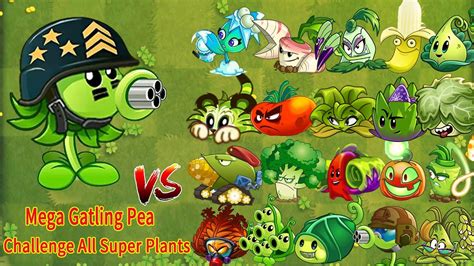 Pvz 2 Gameplay Mega Gatling Pea Vs All Best Plants Who S Strongest