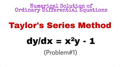 29 Taylors Series Method Problem1 Complete Concept Youtube