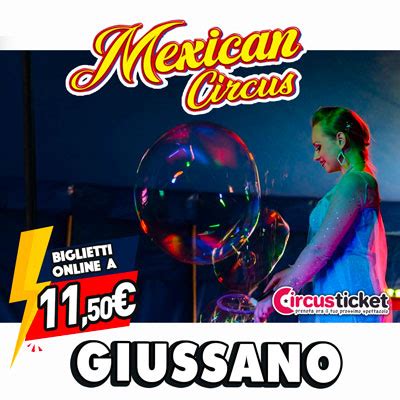 Mexican Circus A Giussano Biglietti Scontati Prenota Online