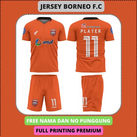 Jual Jersey Borneo Fc Free Nama Dan No No Punggung Full