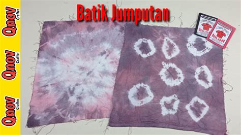 Cara Membuat Batik Jumputan 2 Warna Yang Mudah Batik Ikat Celup