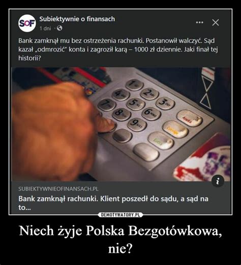 Niech żyje Polska Bezgotówkowa nie Demotywatory pl