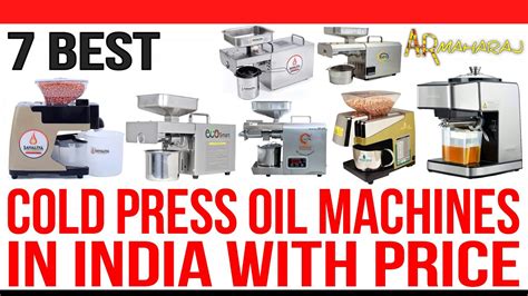 Top Best Cold Press Oil Machines In India With Price Oil Extraction