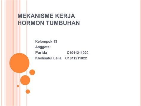 Mekanisme Kerja Hormon Tumbuhanppt