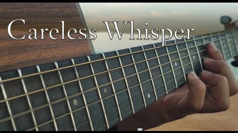 George Michael Careless Whisper Fingerstyle Guitar Cover Youtube