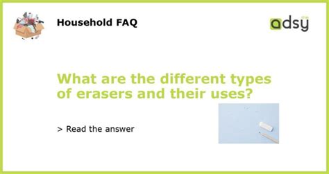 What Are The Different Types Of Erasers And Their Uses